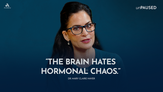 Menopause Masterclass: Hormones, Brain Fog, Weight & Mental Health with Dr. Mary Claire Haver